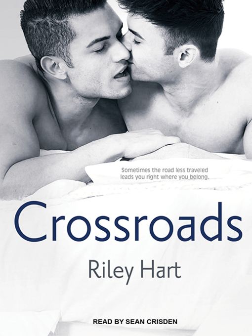 Title details for Crossroads by Riley Hart - Available